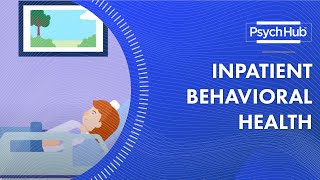 Inpatient Behavioral Health [upl. by Rianna368]