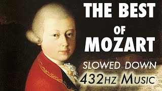 The Best Of Mozart  Slowed Down  432Hz  45 Hours [upl. by Johen]