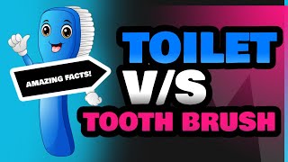 Toilet and Tooth Brush [upl. by Shaikh]