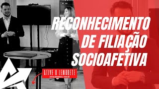 DIREITO DE FAMÍLIA Reconhecimento de filiação socioafetiva [upl. by Nodyarg208]