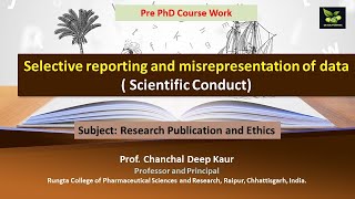 Selective reporting and misrepresentation of data  Scientific Conduct [upl. by Werbel817]